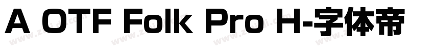 A OTF Folk Pro H字体转换